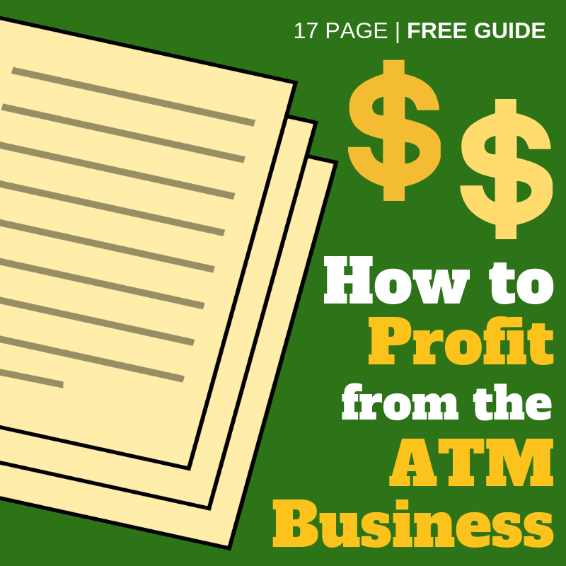 How to Profit from the ATM Business - Free Guide