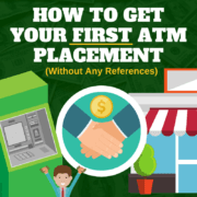 How to Get Your First ATM Placement (Without Any References) via ATMDepot